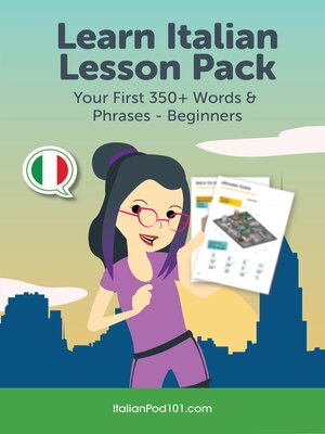 cover image of Learn Italian Lesson Pack: Your First 350+ Words & Phrases - Beginners